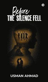 bokomslag Before the Silence Fell