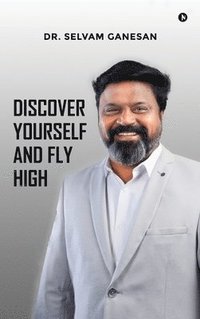 bokomslag Discover Yourself and Fly High