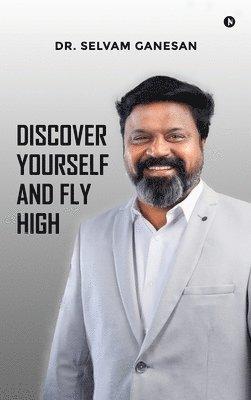 bokomslag Discover Yourself and Fly High