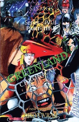 bokomslag Greenland: Chronicle: S.I.S.M.O. Anime Based