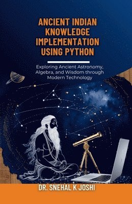 bokomslag Ancient Indian Knowledge implementation using Python