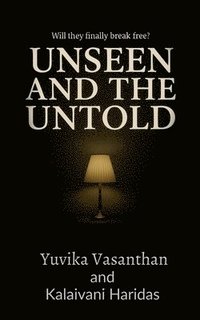 bokomslag Unseen and The Untold
