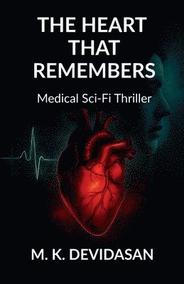 M K Devidasan - Heart that Remembers, Häftad