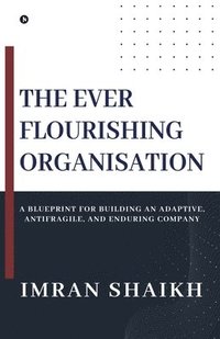 bokomslag Ever Flourishing Organisation