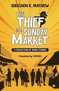 bokomslag Thief in a Sunday Market