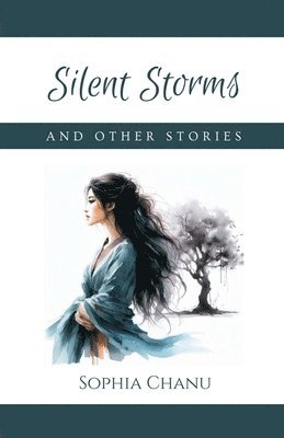 bokomslag Silent Storms And Other Stories