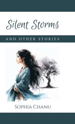 bokomslag Silent Storms And Other Stories