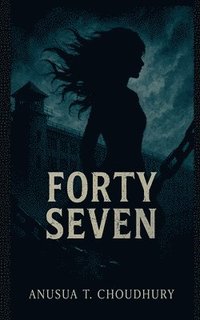 bokomslag Forty-Seven