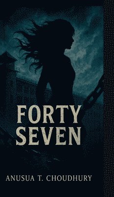 bokomslag Forty-Seven
