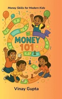bokomslag Money 101: Money Skills for Modern Kids