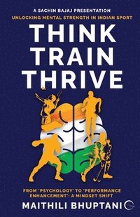bokomslag Think. Train. Thrive.