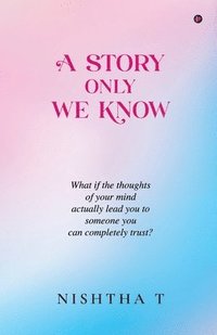 bokomslag Story Only We Know