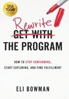Eli Bowman - Rewrite the Program, Inbunden