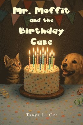 Mr. Moffit and the Birthday Cake
