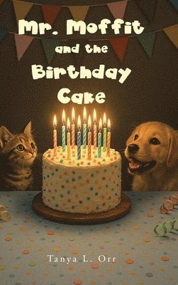 Mr. Moffit and the Birthday Cake
