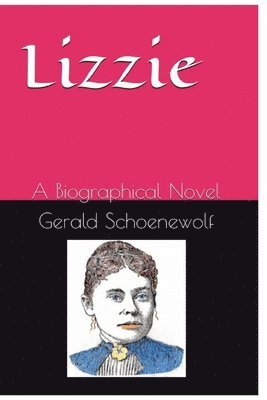 Gerald Schoenewolf - Lizzie, Häftad