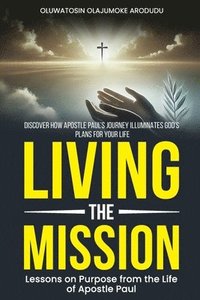 bokomslag Living the Mission