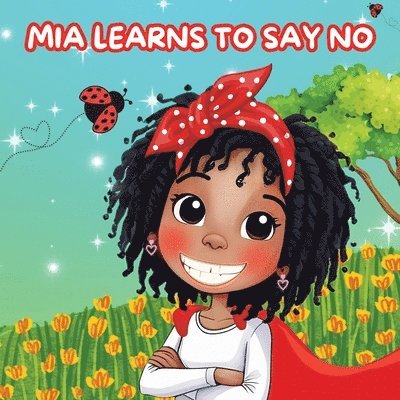 Tracy McNeil - Mia Learns How to Say No, Häftad