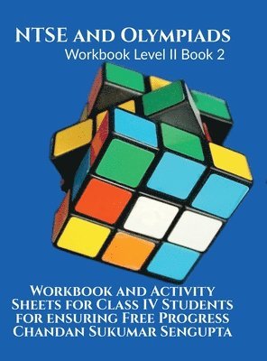 bokomslag NTSE and Olympiads Workbook Level II Book 2: Workbook and Activity Sheets for Class IV Students for ensuring Free Progress