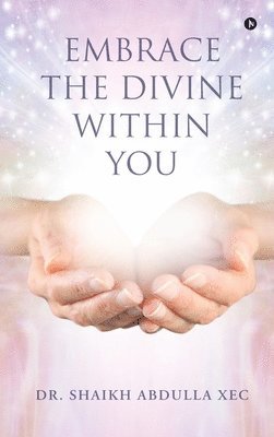 bokomslag Embrace the Divine Within You