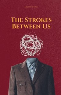 bokomslag Strokes Between Us