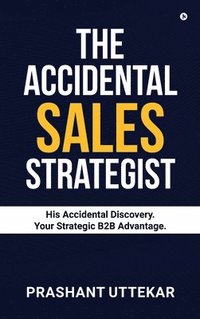 bokomslag Accidental Sales Strategist