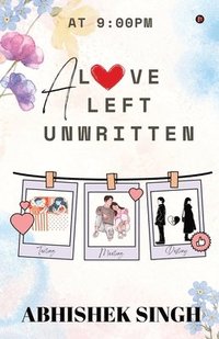 bokomslag Love Left Unwritten