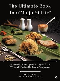 bokomslag The Ultimate Book to a "Majja Ni Life"