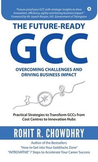 bokomslag THE FUTURE-Ready GCC: Overcoming Challenges and Driving Business Impact