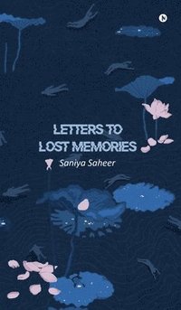 bokomslag Letters to Lost Memories