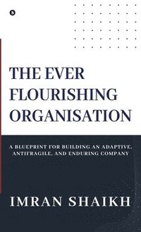 bokomslag Ever Flourishing Organisation