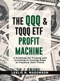 bokomslag QQQ and TQQQ ETF Profit Machine