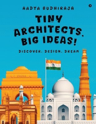 bokomslag Tiny Architects, Big Ideas!