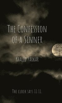 bokomslag The Confession of a Sinner