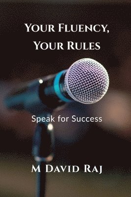 Your Fluency, Your Rules - Speak for Success