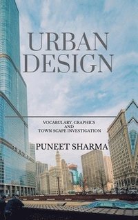 bokomslag URBAN DESIGN : Vocabulary, Graphics and Town Scape Investigation