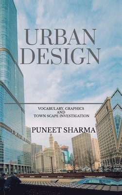 bokomslag URBAN DESIGN : Vocabulary, Graphics and Town Scape Investigation