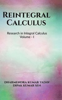 bokomslag Reintegral Calculus Volume I : Research in Integral Calculus Volume I