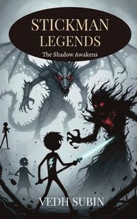 bokomslag Stickman Legends - The Shadow Awakens