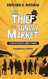 bokomslag Thief in a Sunday Market