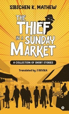Thief in a Sunday Market