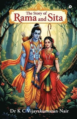 bokomslag The Story of Rama and Sita