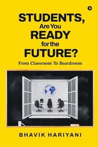 bokomslag Students, Are You Ready For The Future?