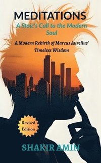bokomslag Meditations - A Stoic's Call to the Modern Soul