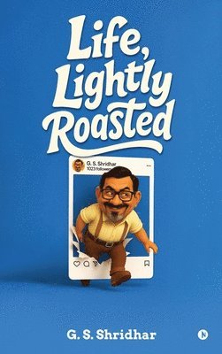bokomslag Life, Lightly Roasted