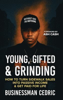 Businessman Cedric - Young, Gifted & Grinding, Inbunden