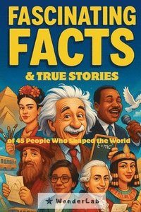 bokomslag Fascinating Facts & True Stories