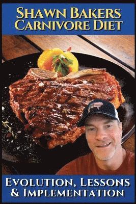 bokomslag Shawn Bakers Carnivore diet