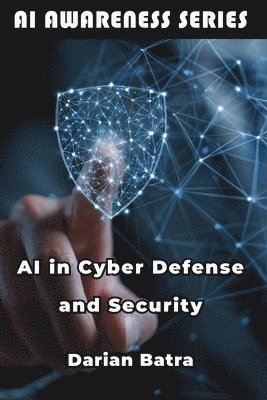 bokomslag AI in Cyber Defense and Security