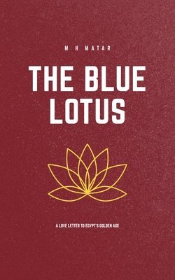 M H Matar - Blue Lotus, Häftad